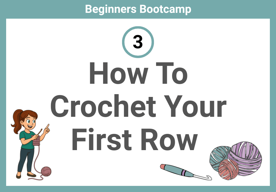How to crochet your first row – beginner crochet step-by-step tutorial from Crochet Clare Beginners Bootcamp